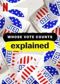 Whose Vote Counts, Explained thumbnail