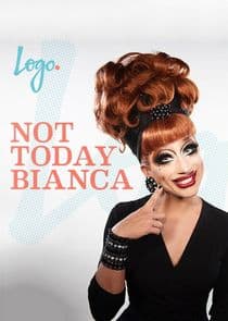 Not Today Bianca thumbnail