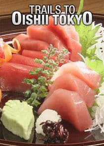 Trails to Oishii Tokyo thumbnail