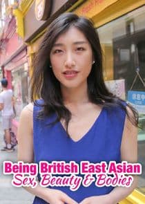 Being British East Asian: Sex, Beauty & Bodies thumbnail