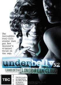 Underbelly NZ: Land of the Long Green Cloud thumbnail