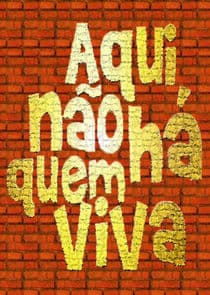 Aqui Não Há Quem Viva thumbnail