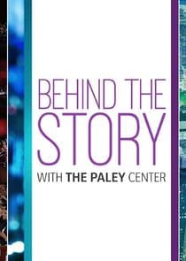Behind the Story with the Paley Center thumbnail