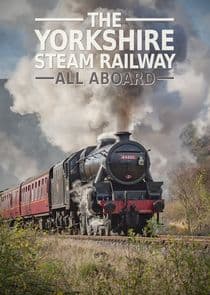 The Yorkshire Steam Railway: All Aboard thumbnail