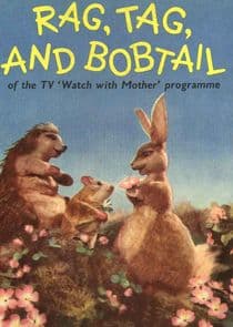 Rag, Tag and Bobtail thumbnail