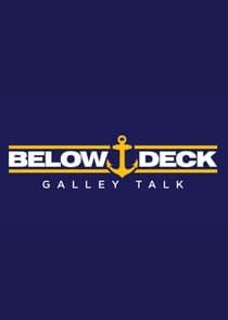 Below Deck Galley Talk thumbnail