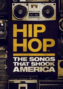 Hip Hop: The Songs That Shook America thumbnail