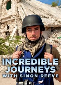Incredible Journeys with Simon Reeve thumbnail