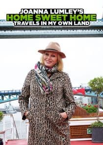 Joanna Lumley's Home Sweet Home: Travels in My Own Land thumbnail