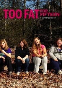 Too Fat for 15: Fighting Back thumbnail