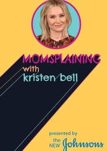 Momsplaining with Kristen Bell thumbnail