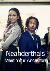 Neanderthals - Meet Your Ancestors thumbnail
