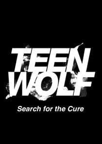 Teen Wolf: Search for a Cure thumbnail