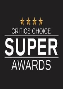 The Critics' Choice Super Awards thumbnail