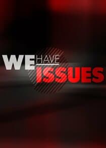 We Have Issues thumbnail