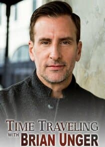 Time Traveling with Brian Unger thumbnail