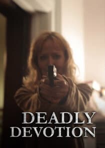 Deadly Devotion thumbnail
