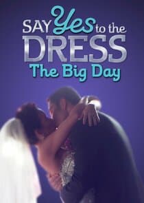 Say Yes to the Dress: The Big Day thumbnail