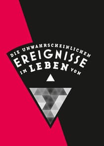 Die unwahrscheinlichen Ereignisse im Leben von... thumbnail