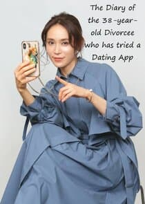 The Diary of the 38-year-old Divorcee who has tried a Dating App thumbnail