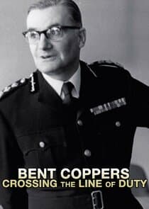 Bent Coppers: Crossing the Line of Duty thumbnail