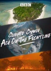 Climate Change: Ade on the Frontline thumbnail