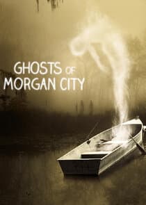Ghosts of Morgan City thumbnail