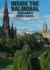 Inside the Balmoral: Scotland's Finest Hotel thumbnail