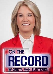 On the Record with Greta Van Susteren thumbnail