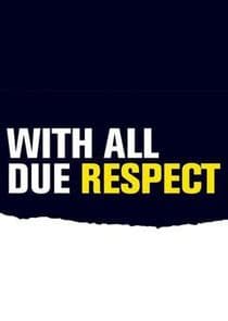 With All Due Respect thumbnail