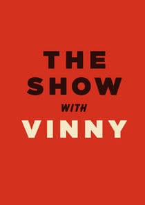 The Show with Vinny thumbnail