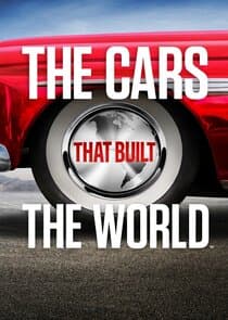 The Cars That Built the World thumbnail