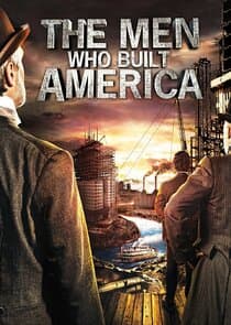 The Men Who Built America thumbnail