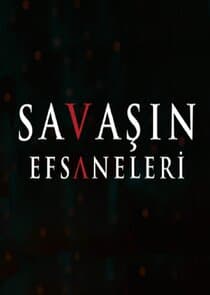 Savaşın Efsaneleri thumbnail