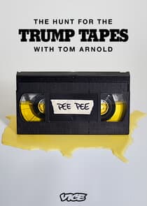 The Hunt for the Trump Tapes with Tom Arnold thumbnail