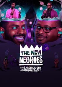 The New Negroes with Baron Vaughn & Open Mike Eagle thumbnail
