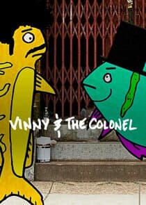 Vinny and the Colonel thumbnail