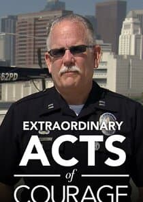 Extraordinary Acts of Courage thumbnail