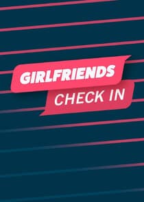 Girlfriends Check In thumbnail
