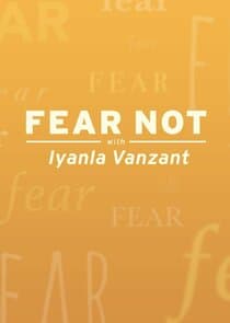 Fear Not with Iyanla Vanzant thumbnail