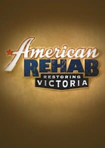 American Rehab: Restoring Victoria thumbnail