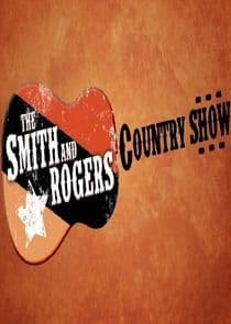The Smith and Rogers Country Show thumbnail