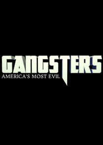 Gangsters: Americas Most Evil thumbnail