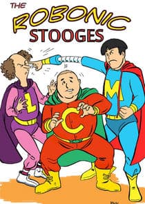 The Robonic Stooges thumbnail