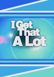 I Get That a Lot thumbnail