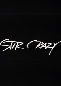 Stir Crazy thumbnail
