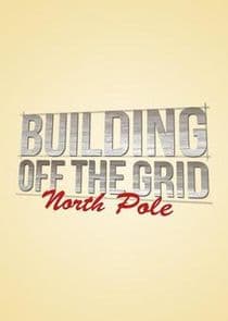 Building Off the Grid: North Pole thumbnail