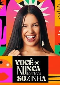 Você Nunca Esteve Sozinha: O Doc de Juliette thumbnail