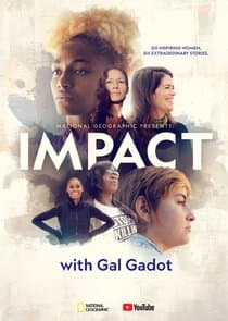 National Geographic Presents: Impact with Gal Gadot thumbnail