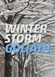 Winter Storm Goliath thumbnail